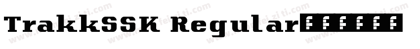 TrakkSSK Regular字体转换